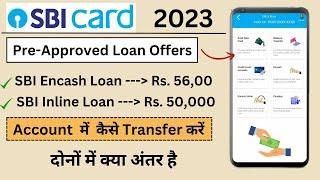 SBI Encash Loan vs SBI Encash Inline  SBI PreApproved Loan Offer [upl. by Marty]