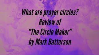 The Circle MakerDo we need to make circles while we pray [upl. by Cence454]