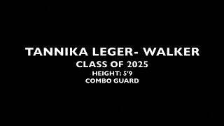 Tannika LegerWalker Class of 2025 basketball highlights [upl. by Ybbed]