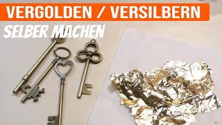 Selber vergolden und versilbern  Einfache DIY Anleitung  Tolle Dekoration [upl. by Haidabez414]