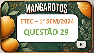 MANGAROTOS  ETEC 1° Semestre 2024 QUESTÃO 29 [upl. by Tabib]