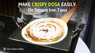 How To Make Crispy Dosa On a Iron Square Tawa  Perfect Crispy Dosa  Dosa Tips  The Indus Valley [upl. by Middleton216]