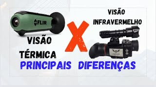 Visão térmica X visão infravermelho  QUAL É A MELHOR [upl. by Etnaid300]