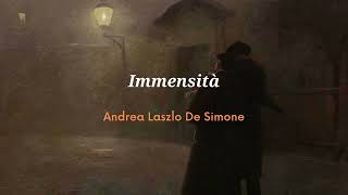 Immensità  Andrea Laszlo De Simone Letra  Lyrics  Parole [upl. by Loise12]