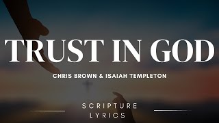 Trust In God  ft Chris Brown amp Isaiah Templeton  Elevation Worship  Lyric Bible Verses [upl. by Enylodnewg]