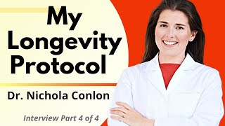 My Longevity Protocol  Dr Nichola Conlon Ep44 [upl. by Offen]