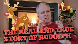 The True Story of Rudolph the Rednosed Reindeer [upl. by Sallyann]