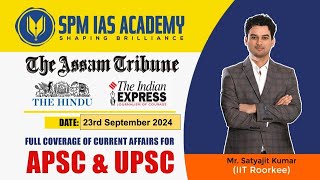 Newspaper Analysis for UPSC and APSC  23rd Sept 2024  APSC and UPSC Exam Preparation  SPM IAS [upl. by Greenman813]