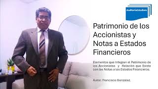 Patrimonio de los Accionistas y Notas a los Estados Financieros [upl. by Earised]