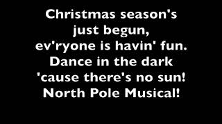 North Pole 1 North Pole Musical [upl. by Ahsiram]