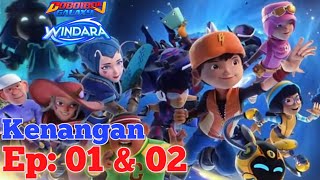 Kenangan Boboiboy Windara episode 01 amp 02 [upl. by Ransom]