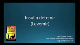 CC How to Pronounce insulin detemir Levemir Backbuilding Pharmacology [upl. by Silvanus561]