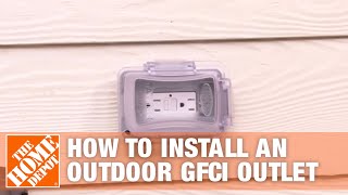 How to Install an Outdoor GFCI Electrical Outlet  The Home Depot [upl. by Onitsuaf]