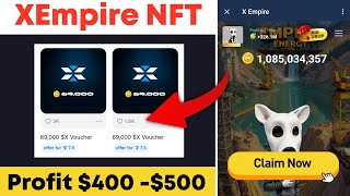 X Empire NFT Voucher Claim Process How To Sell Xempire NFT Xempire Mining Withdrawal Xempire [upl. by Nylecoj]