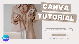 Canva Tutorial  Elemente drehen [upl. by Graehl]