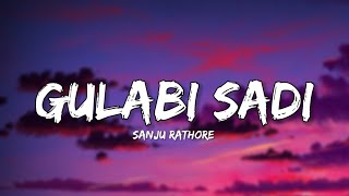 Gulabi Sadi  Sanju Rathore Lyrics  Lyrical Bam Marathi [upl. by Trevethick]