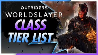 Outriders  Ranking The Classes In Worldslayer amp Their Best Builds  Which Class Is Best [upl. by Zima]