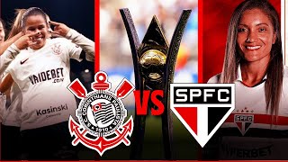 🔴ESQUENTA Corinthians x São Paulo🔴 MAJESTOSO BRASILEIRÃO FEMININO 2024 10° RODADA AO VIVO [upl. by Nama]