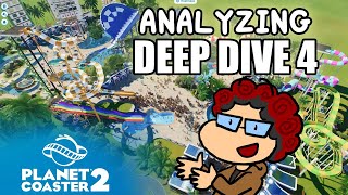 Analyzing Deep Dive 4  Planet Coaster 2 [upl. by Mayram127]