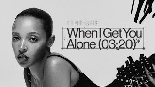 Tinashe  When I Get You Alone Lyric Video [upl. by Melamie]