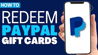 How To Redeem PayPal Gift Card  Full Guide 2023 [upl. by Suicul618]