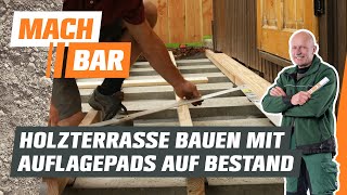 Holzterrasse bauen auf Bestandsbelag – mit Auflagepads  OBI [upl. by Delaine]