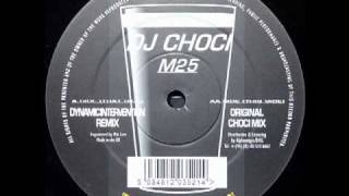 DJ Choci  M25 Dynamic Intervention Remix [upl. by Ordnasil]