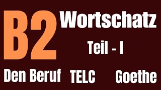 DEUTSCH TEST FÜR DEN BERUF  WORTSCHATZ  TEIL 1 [upl. by Carolee]