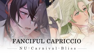 NU Carnival  Bliss  Fanciful Capriccio PV [upl. by Coffey]