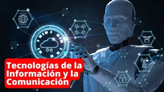 ¿Qué son las TIC y para qué sirven Tipos y ejemplos Tecnologías de la Información y Comunicación [upl. by Anayad759]