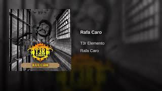 T3r Elemento  Rafa Caro Estudio 2017 Audio Y Link Oficial [upl. by Nahtaoj982]