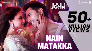 Nain Matakka  Baby John  Varun Dhawan Keerthy Suresh Diljit Dosanjh  Dhee Thaman S Irshad K [upl. by Hagai]