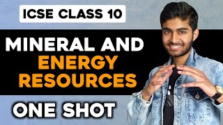 Mineral amp Energy Resources  One Shot  Class 10 ICSE Geography [upl. by Aivatan]