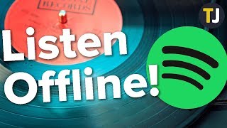 How to Play Music Offline with Spotify [upl. by Seuqram]