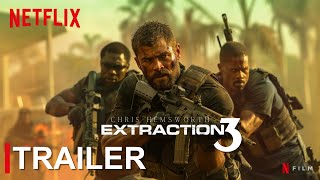 Extraction 3  FIRST TRAILER 2024 HD  Chris Hemsworth  Netflix  extraction 3 trailer concept [upl. by Short]