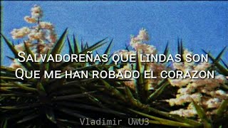 Los Hermanos Flores  Salvadoreñas Letra Español [upl. by Abihsat]