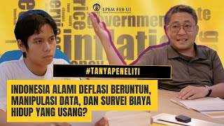 Apa Penyebab Deflasi Beruntun Apakah Data Kita Masih Relevan  Tanya Peneliti LPEM [upl. by Ahsas]