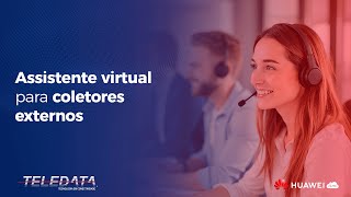 Assistente Virtual para Coletores Externos  TELEDATA [upl. by Ardnoel]