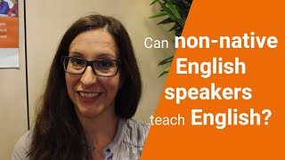 Can nonnative English speakers teach English [upl. by Marguerite]