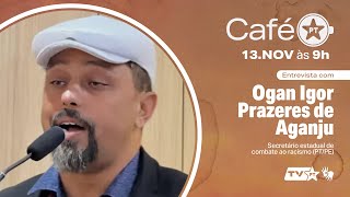 Café PT 1311  Entrevista com Igor Prazeres [upl. by Lambrecht293]