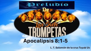 Preludios del Juicio de las Siete Trompetas de Apocalipsis [upl. by Luhar547]