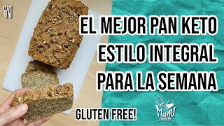 🍞 PAN KETO INTEGRAL DE MOLDE GLUTEN FREE  PAN KETO PARA TODA LA SEMANA  Manu Echeverri [upl. by Tiffani415]