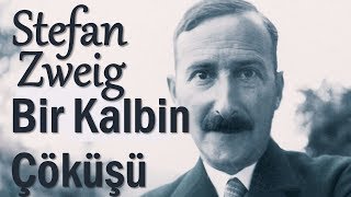 quotBir Kalbin Çöküşüquot Stefan Zweig sesli kitap tek parça Akın ALTAN [upl. by Ysnil]