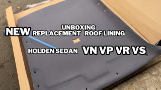 UNBOXING the NEW Roof liningHeadliner VN  VS Sedan REPLACEMENT Board [upl. by Sandi]