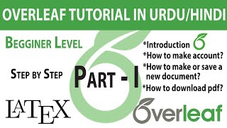 Part  1  Latex  Overleaf Introduction  Basic Concepts and its Interface [upl. by Assyla]