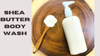 DIY Creamy Shea Butter Body Wash [upl. by Gnilrets]