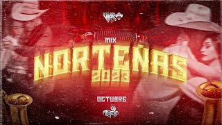 Norteñas Mix 2023 Lo Más Nuevo Pa Bailar Puras de Estreno Octubre Dj Alfonzin [upl. by Norrv]