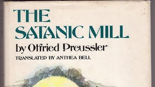 Otfried Preussler ‘The Satanic Mill’ ‘The Third Year’ 3 ‘An Attempted Escape’ [upl. by Thor]