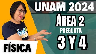 Física  UNAM 2024  Área 2 pregunta 3 y 4 [upl. by Ateuqram]