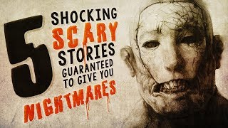 5 Seriously Scary Stories Guaranteed to Give You Nightmares ― Creepypasta Horror Compilation [upl. by Lisle]